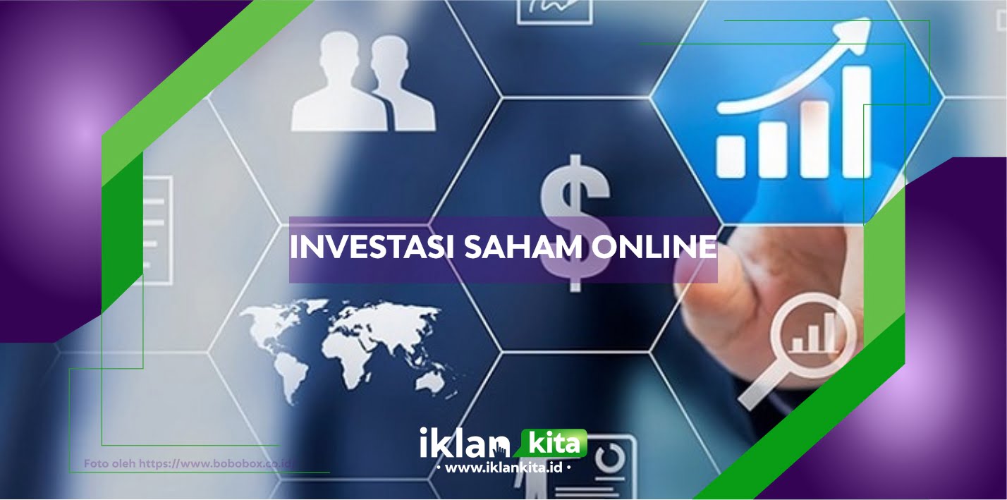 Penjelasan Lengkap Tentang Bisnis Investasi Saham Online
