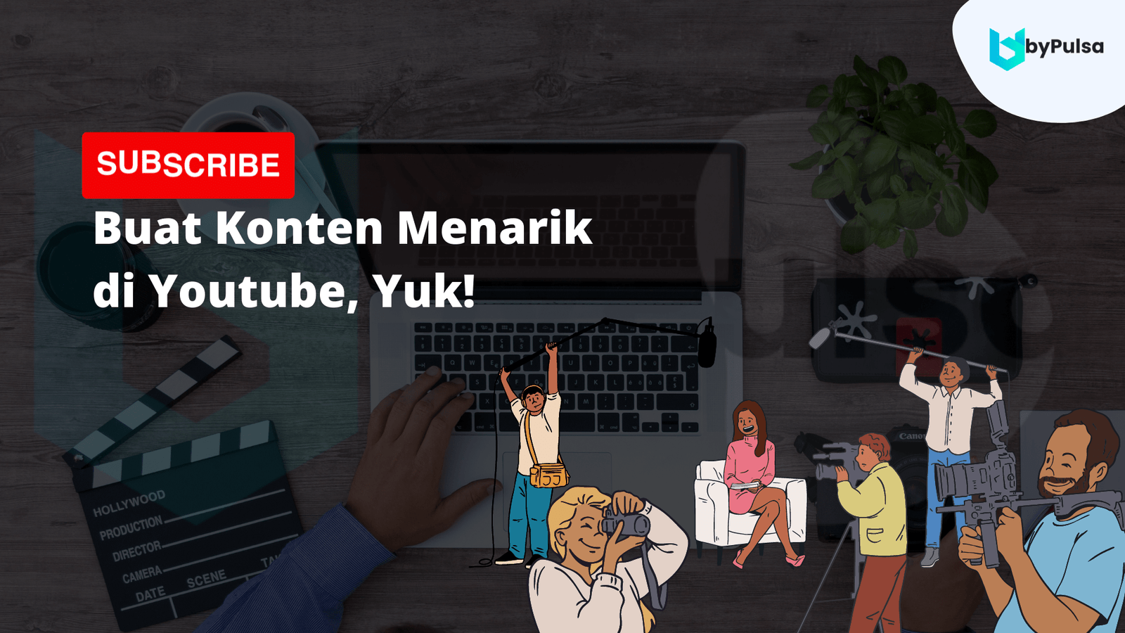 5 Tips Konten Youtube Yang Menarik, Wajib Coba! - ByPulsa Indonesia