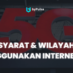 Syarat dan Wilayah yang menggunakan internet 5G di Indonesia, termasuk provider yang bisa digunain.