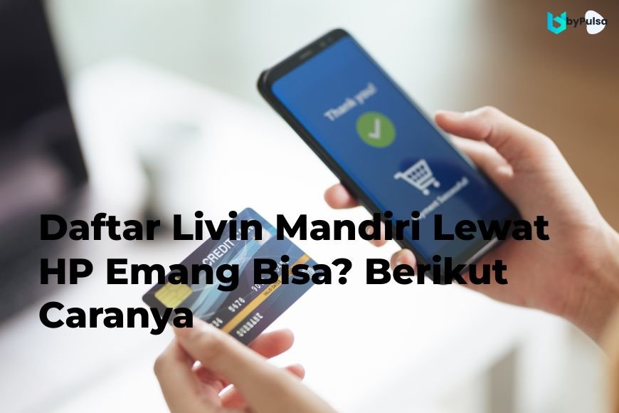 daftar livin mandiri