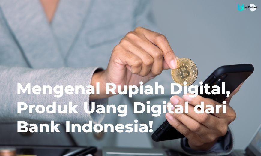 Mengenal Rupiah Digital