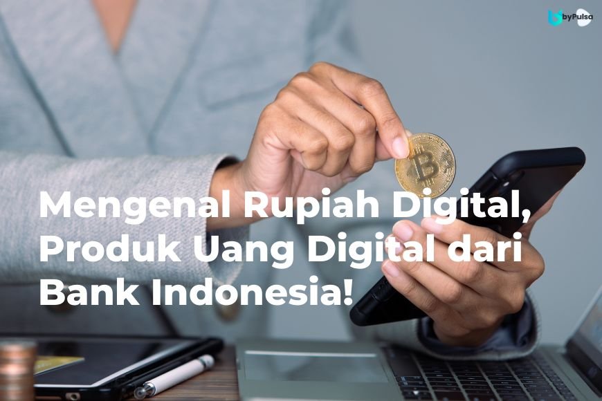 Mengenal Rupiah Digital