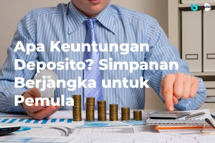 keuntungan deposito