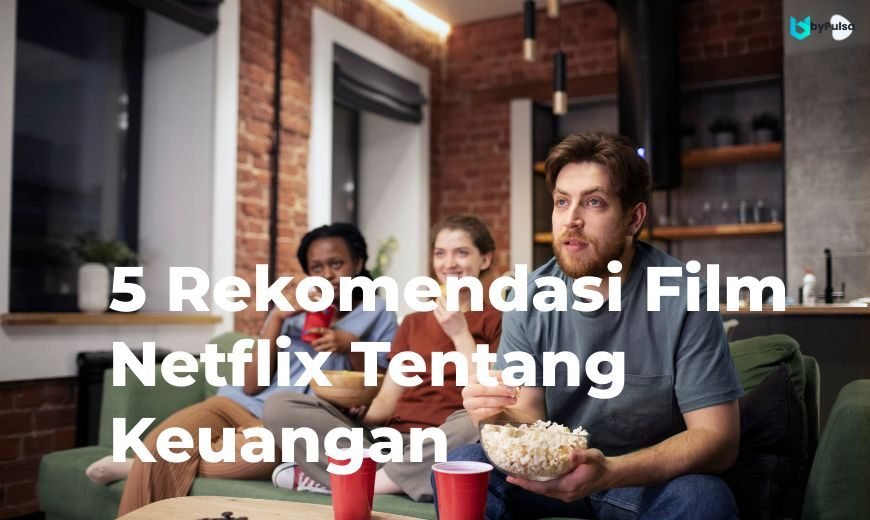 Film Netflix Tentang Keuangan